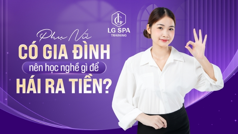 Phụ nữ có gia đình nên học nghề nào
