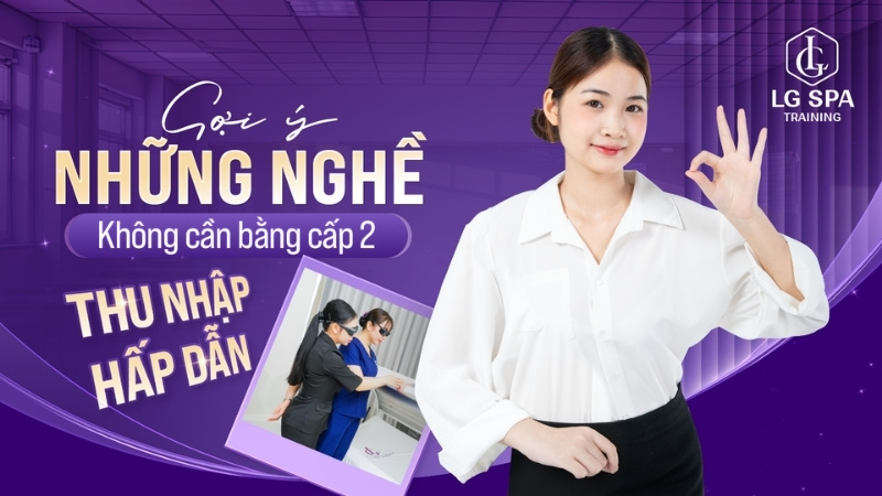 những nghề không cần bằng cấp 2