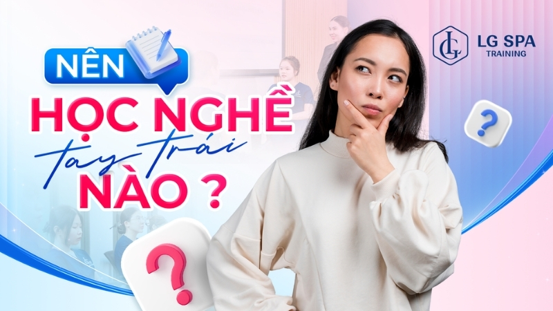 nên học nghề tay trái nào